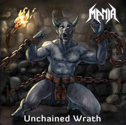 Mania (GER-2) : Unchained Wrath